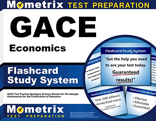 GACE Economics Flashcard Study System: GACE Test Practice Questions & Exam Review for the Georgia Assessments for the Certification of Educators (Cards)