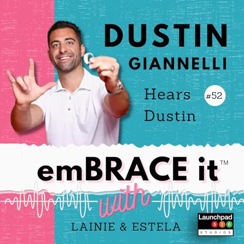 Embrace It: Episode 52 Dustin Giannelli - Hears Dustin Podcast Por  arte de portada