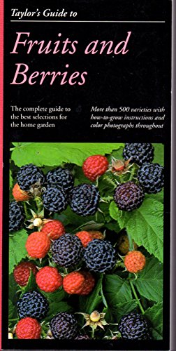 Taylor's Guide to Fruits and Berries (Taylor's Weekend Gardening Guides)