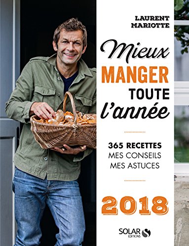 Télécharger Mieux manger toute l'année - 2018 Livre PDF Gratuit