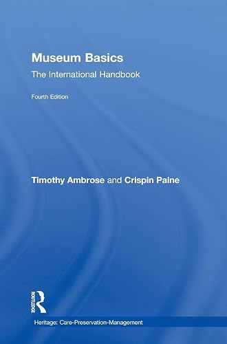 Museum Basics: The International Handbook
