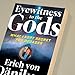 Eyewitness to the Gods: What I Kept Secret for Decades (Erich von Daniken Library)