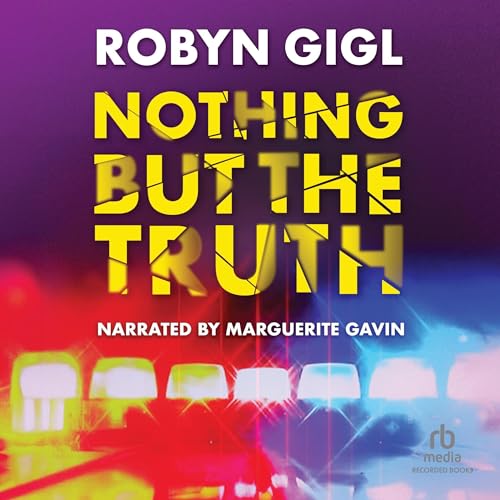 Nothing but the Truth by Robyn Gigl episode artwork