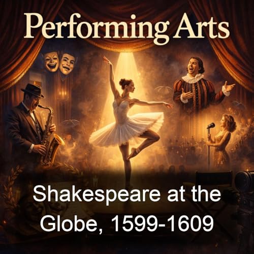 Shakespeare at the Globe, 1599-1609 cover art