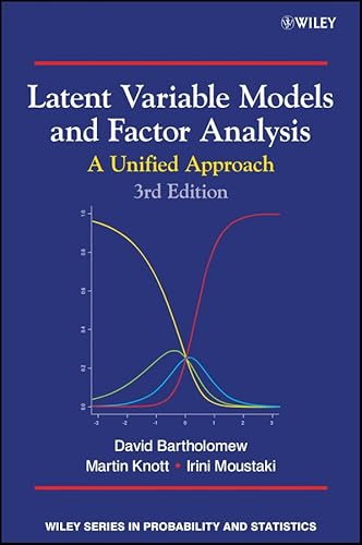 Latent Variable Models and Factor Analysis: A Unified Approach (Wiley Series in Probability and Statistics Book 900)
