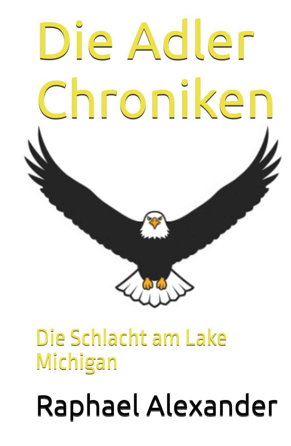 Die Adler Chroniken: Die Schlacht am Lake Michigan
