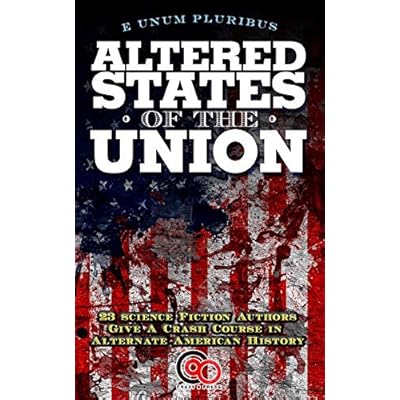 Altered States Of The Union
