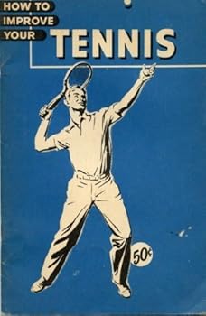 Paperback How to Improve Your Tennis Book