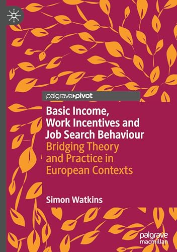 Basic Income, Work Incentives and Job Search Behaviour: Bridging Theory