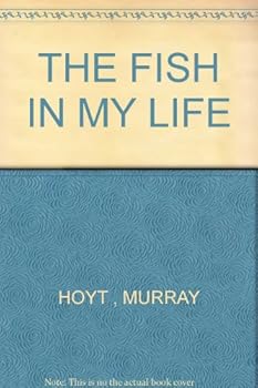 Hardcover The fish in my life Book