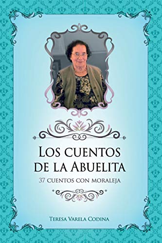 Los cuentos de la Abuelita (Spanish Edition)