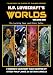 H.P. Lovecraft's Worlds - Volume One: The Lurking Fear and Other Tales