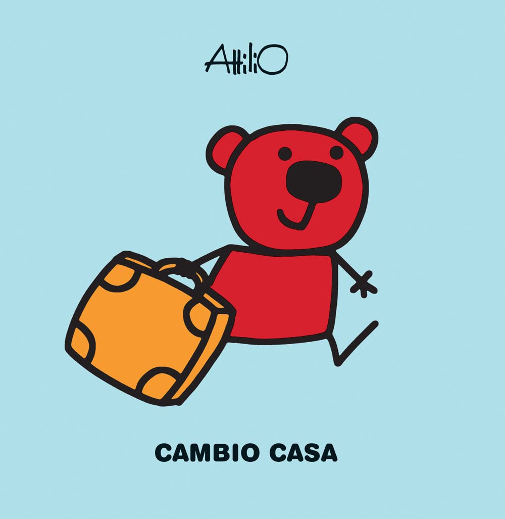 Cambio Casa. Le Mini Storie Di Attilio. Ediz. A Colori - 4