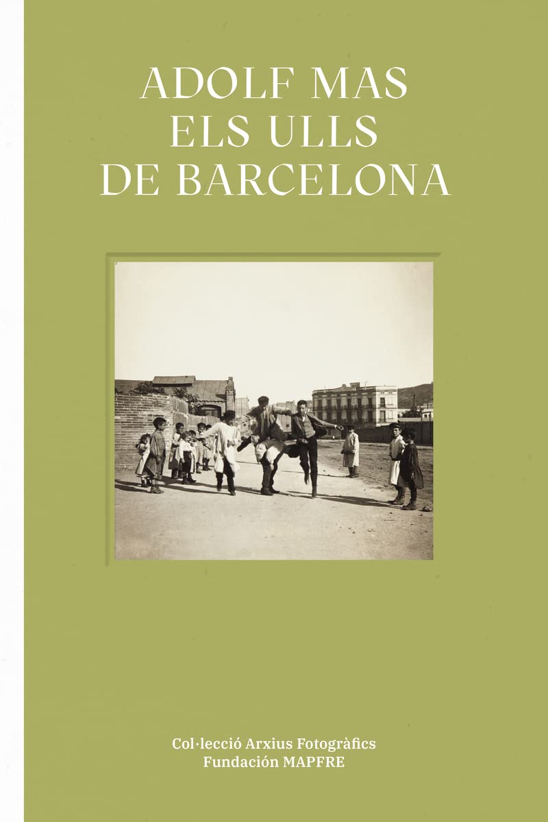 Adolf Mas. Els ulls de Barcelona Beau Livre à Offrir aux Passionnés d'Italie et d'Art