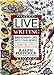 Live Writing: Breathing Life into Your Words