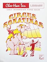 HPA32 - Circus Sonatinas: Early Intermediate Piano Solos 0887976174 Book Cover