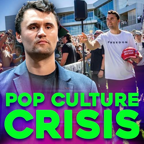 RIP Charlie Kirk, Glen Powell Praises Male Vulnerability, Performative Male Pop Star Sombr | Ep. 913 Podcast Por arte de portada