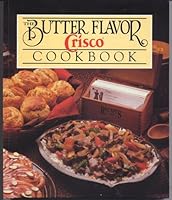The Butter Flavor Crisco Cookbook B000BYQ2RA Book Cover