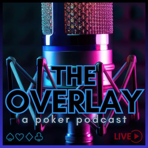 The Overlay a poker podcast Titelbild