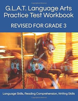 Paperback G.L.A.T. Language Arts Practice Test Workbook - Grade 3: Language Skills, Reading Comprehension, Writing Skills Book