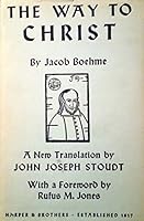 Jacob Boehme's The Way to Christ,: In a New Translation B0007F6N0O Book Cover