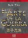 El Arte de la Guerra. El tratado militar más antiguo (Translated) (Spanish Edition)