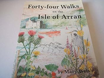Paperback Forty-four Walks on the Isle of Arran Book