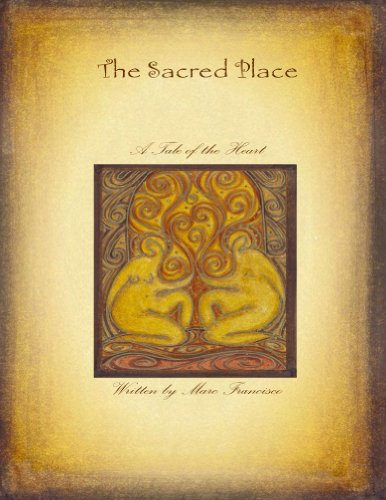 The Sacred Place: a tale of the heart (English Edition)