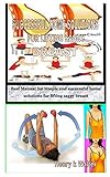  SUCCESSFUL HOME SOLUTIONS FOR LIFTING SAGGY BREAST: Best Manual for Simple and successful home solutions for lifting saggy breast