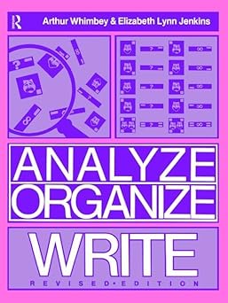 Analyze, Organize, Write: A Structured Program for Expository Writing book cover