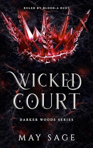 Wicked Court: A Duet (The Darker Woods Book 1)