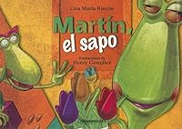 Martin, el Sapo / Martin the Frog (Que Pase el Tren) 9583011207 Book Cover