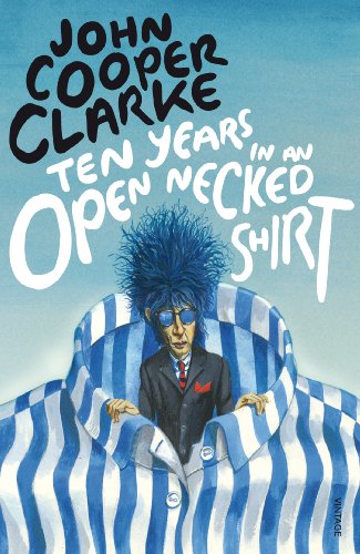 Télécharger Ten Years in an Open Necked Shirt (English Edition) PDF