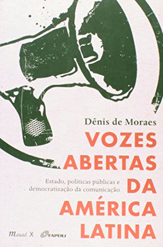 Vozes abertas da América Latina: estado, políticas públicas e democratização da comunicação