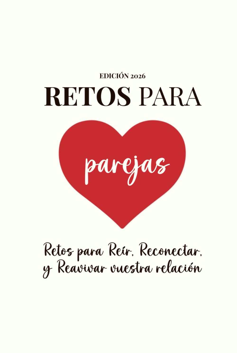 RETOS PARA PAREJAS: 30 Experiencias para Conectar y Salir de la Rutina. Incluye Diario, Tests de Conexión y Listas de Spotify. El regalo más especial para vuestro Aniversario.
