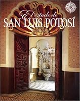 El Estado de San Luis Potosí (No Viaje Sin Su Guia) 9685437343 Book Cover