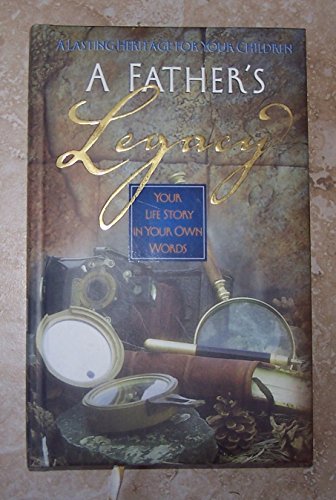A Father's Legacy 0849995736 Book Cover