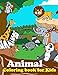 Animal Coloring Book for Kids: Great Gift for Boys & Girls, Ages 4-8