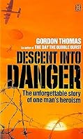 Descent into Danger 0099259400 Book Cover