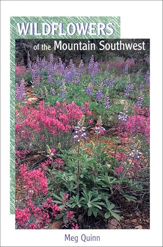 Wildflowers of the Mountain Southwest (Natural History Series)