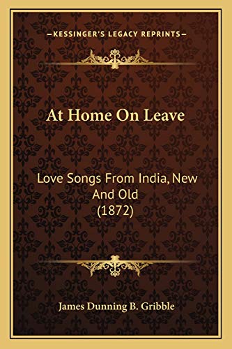 At Home On Leave: Love Songs From India, New And Old (1872)