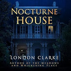 Nocturne House Audiobook By London Clarke cover art
