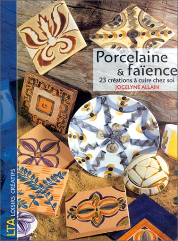 Porcelaine et faïence : 23 créations à cuire chez soi