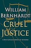 Cruel Justice (Ben Kincaid series Book 5)