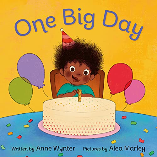 Image of One Big Day: A Joyful Board Book Celebrating Baby's First Birthday Milestone for Children (Ages 0-4)