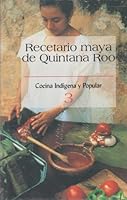 RECETARIO MAYA DE QUINTANA ROO 9701834143 Book Cover