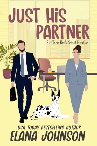 Just His Partner: A Sweet Romantic Comedy (Southern Roots Sweet RomCom Book 4) (English Edition)