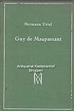  Guy de Maupassant. Studien zu seiner künstlerischen Persönlichkeit.,Epochen der französischen Literatur. Ergänzungsband.,
