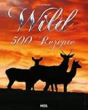 wildgerichte thermomix  Wild: 500 Rezepte