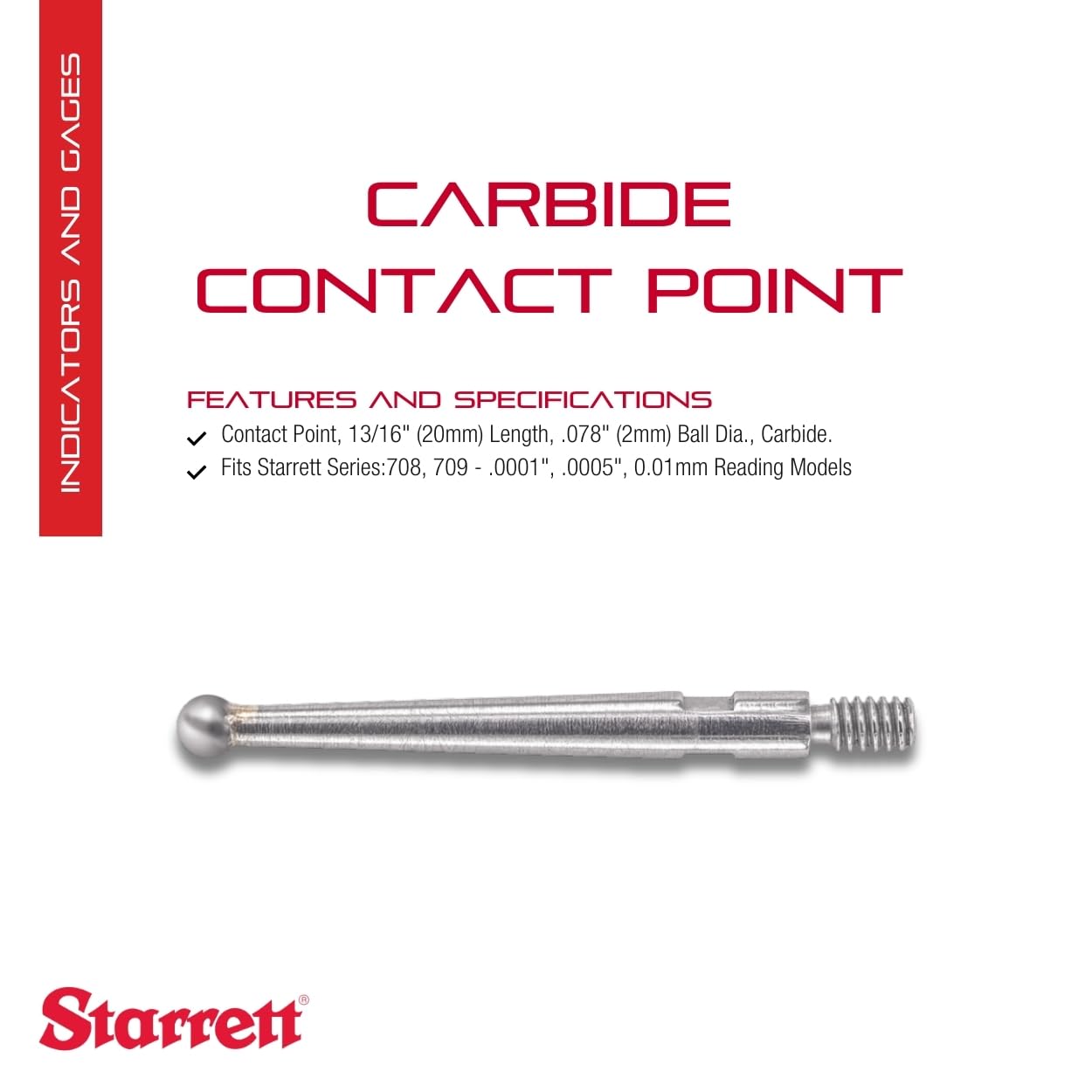 Starrett Carbide Contact Point for Dial Test Indicator, 13/16" L, .078" Dia | for Professionals & DIY Home Improvement, Fit Series 708, 709: .0001", .0005", .01mm Reading Model, Ball Point Shape, PT23914